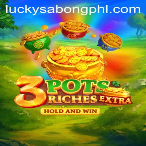 Discover 3potsExtra: The Ultimate Game Inspired by LuckySabong
