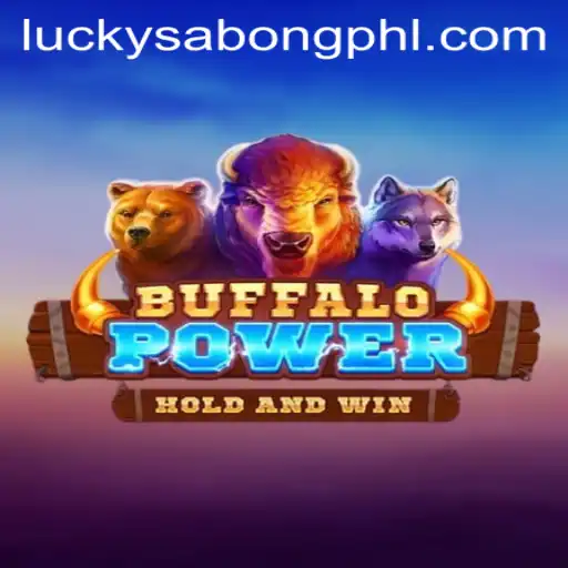 Exploring BuffaloPower: The New Gaming Sensation with a Twist of LuckySabong