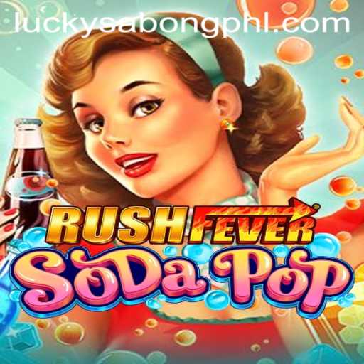 Exploring the Excitement of RushFeverSodaPop with a Twist of LuckySabong